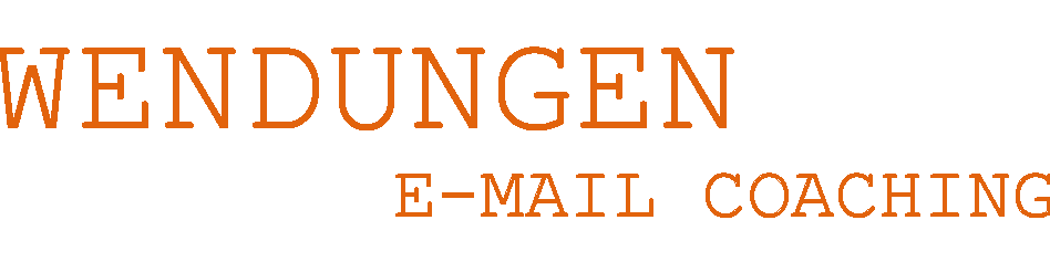 WENDUNGEN E-MAILCOACHING – Martha Dziwicki